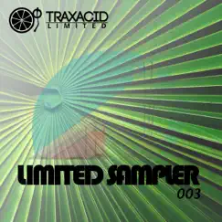 Traxacid Limited Sampler 003 by Various Artists album reviews, ratings, credits