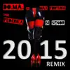 Si Señor (feat. Federika) [2015 Remix] - Single album lyrics, reviews, download