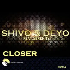 Closer - Single by SHIVO & DEYO album reviews, ratings, credits