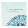 Let You Love Me (Single) album lyrics, reviews, download