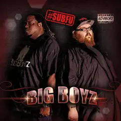 #Subfu by Big Boyz album reviews, ratings, credits