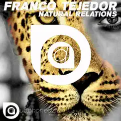 Natural Relations - Single by Franco Tejedor album reviews, ratings, credits