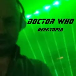 Doctor Who (Theme) - Single by Geektopia album reviews, ratings, credits