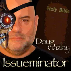 Issueminator by Doug Gazlay album reviews, ratings, credits