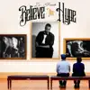 Believe the Hype - EP album lyrics, reviews, download