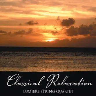 Classical Relaxation by Lumiere String Quartet album download