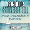 Conquer Stress II: 3-Step Relief Meditation (Revised Edition!) - EP album lyrics, reviews, download