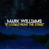 If I Could (Move the Stars) - Single album lyrics, reviews, download