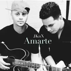 Amarte - Single by Jknx album reviews, ratings, credits