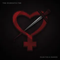 Daughters & Daggers by The Enigmatic Foe album reviews, ratings, credits