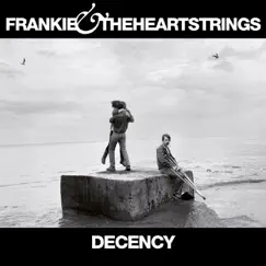 Decency by Frankie & The Heartstrings album reviews, ratings, credits