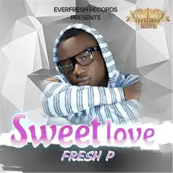 Sweet Love - Single by Fresh P album reviews, ratings, credits