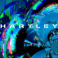Birth - Single by Hartley album reviews, ratings, credits