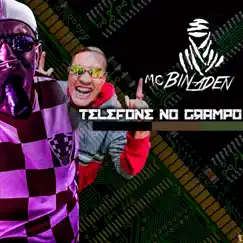 Telefone no Grampo - Single by MC Bin Laden album reviews, ratings, credits
