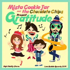 Gratitude - Single by Mista Cookie Jar & The Chocolate Chips album reviews, ratings, credits