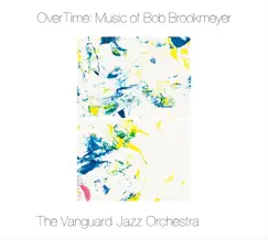OverTime-Music of Bob Brookmeyer by The Vanguard Jazz Orchestra album reviews, ratings, credits