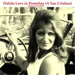 Love in Portofino (A San Cristina) [Remastered 2014] by Dalida album reviews, ratings, credits