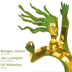 Bengan Janson - Jan Lundgren - Ulf Wakenius by Jan Lundgren, Ulf Wakenius & Bengan Janson album reviews, ratings, credits