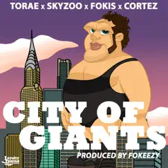 City of Giants (feat. Torae, Skyzoo & Cortez) - Single by Fokis album reviews, ratings, credits