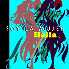Soy la Mujer by Haila album reviews, ratings, credits