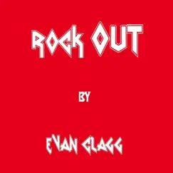 Rock Out by Evan Clagg album reviews, ratings, credits