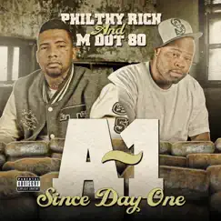 A~1 Since Day One by Philthy Rich & M Dot 80 album reviews, ratings, credits