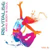 Revitalise - Mind, Body & Soul, Vol. 6 album lyrics, reviews, download