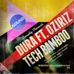 Tech Bamboo - EP by Dura & Oziriz album reviews, ratings, credits