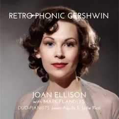 Retrophonic Gershwin by Joan Ellison & Mark Flanders album reviews, ratings, credits