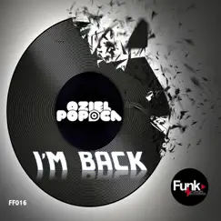 I'm Back - Single by Oziel Popoca album reviews, ratings, credits