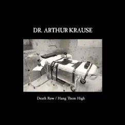 Death Row - Single by Dr. Arthur Krause album reviews, ratings, credits