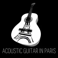 Jazz Music - Acoustic Guitar in Paris by Anatol Kanarowski album reviews, ratings, credits