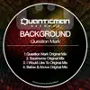 Question Mark - EP album lyrics, reviews, download