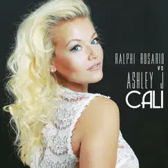 Cali by Ashley J & Ralphi Rosario album reviews, ratings, credits