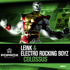 Colossus - Single by Leink & Electro Rocking Boyz album reviews, ratings, credits