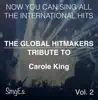 The Global HitMakers: Carole King, Vol. 2 (Karaoke Version) album lyrics, reviews, download