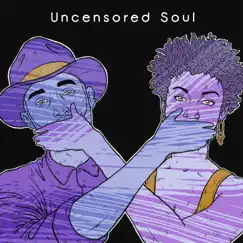 Uncensored Soul - EP by Uncensored Soul, Trev St. Clair & Bridget Ramsey album reviews, ratings, credits