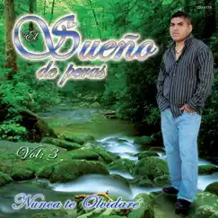 Nunca Te Olvidaré, Vol. 3 by El Sueño De Peras album reviews, ratings, credits