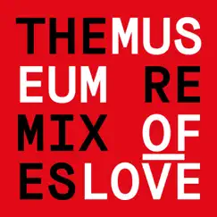 The Remixes by Museum Of Love album reviews, ratings, credits