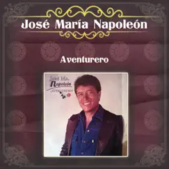 Aventurero by José María Napoleón album reviews, ratings, credits
