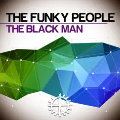 The Black Man - Single by The Funky People album reviews, ratings, credits