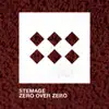 Zero over Zero album lyrics, reviews, download