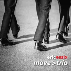 Eric Essix's Move > Trio by Eric Essix album reviews, ratings, credits