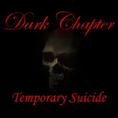 Temporary Suicide - Single by Dark Chapter album reviews, ratings, credits