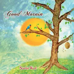 Good Mornin by Scarlet Wool album reviews, ratings, credits