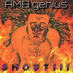 Shout!!! - Single by Amb Genius album reviews, ratings, credits