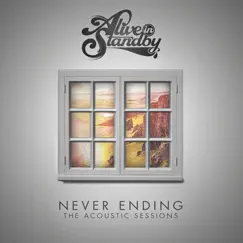 Never Ending: The Acoustic Sessions - EP by Alive In Standby album reviews, ratings, credits