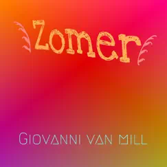 Zomer by Giovanni van mill album reviews, ratings, credits