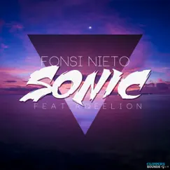 Sonic (feat. Aqeelion) - EP by Fonsi Nieto album reviews, ratings, credits