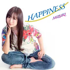 HAPPINESS - Single by MIZUKI album reviews, ratings, credits